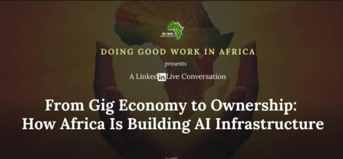 From Gig Economy To Ownership: How Africa Is Building AI Infrastructure 